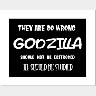 They are so wrong. Godzilla should not be destroyed, he should be studied Posters and Art